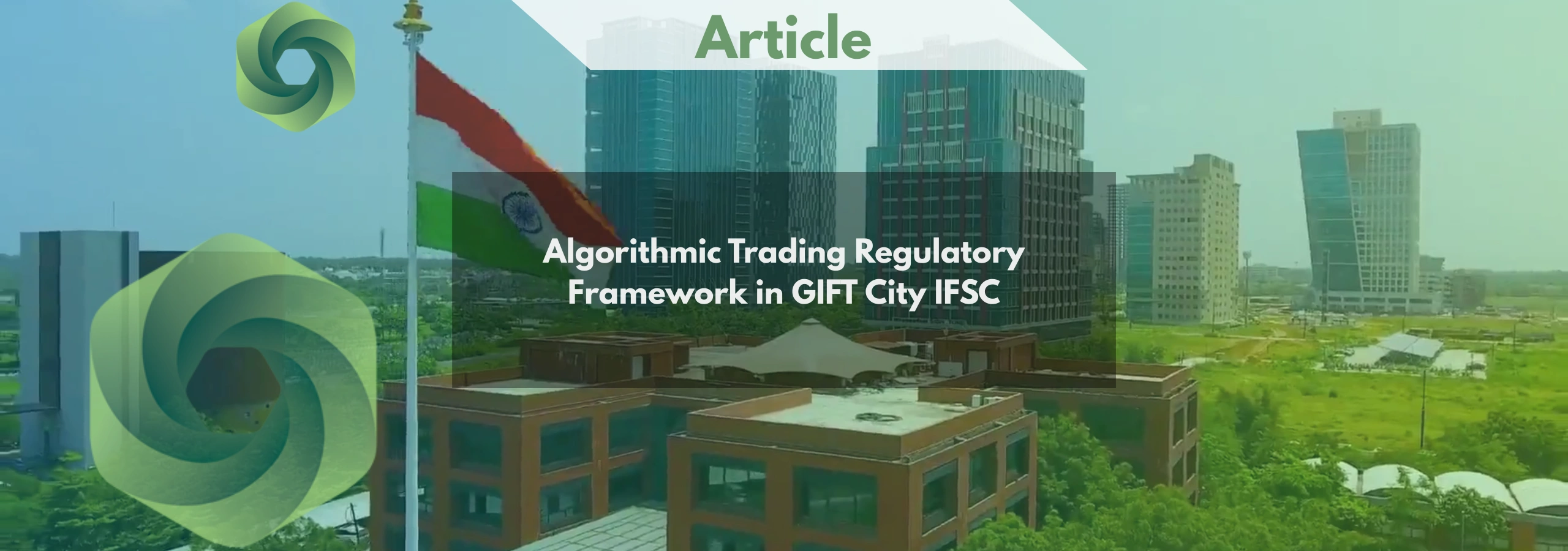 Algorithmic Trading in GIFT City IFSC Regulatory Framework, Compliance Requirements & Market Impact