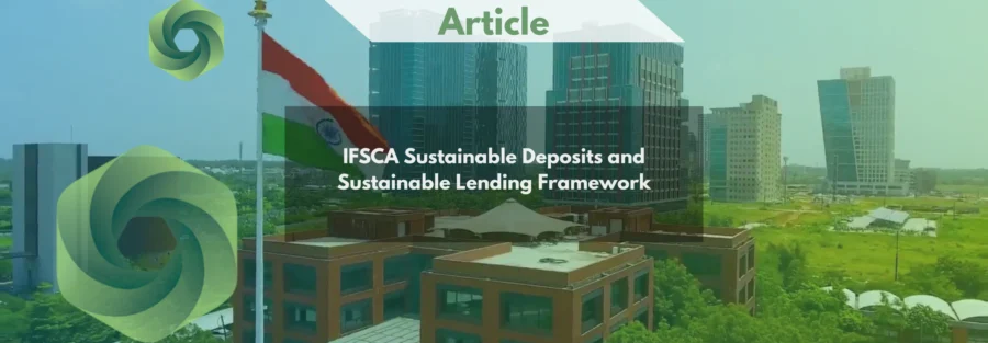 IFSCA Guidance Framework on Sustainable Deposits & Sustainable Lending A Practical Roadmap for IFSC Entities