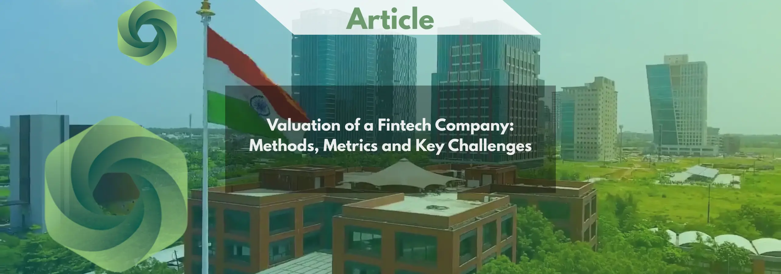Valuation of a Fintech Company Methods, Metrics and Key Challenges