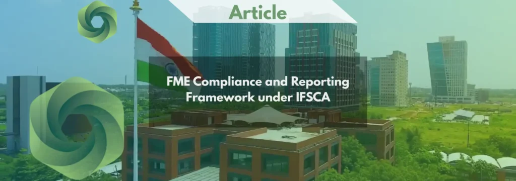 FME Compliance and Reporting Framework under IFSCA