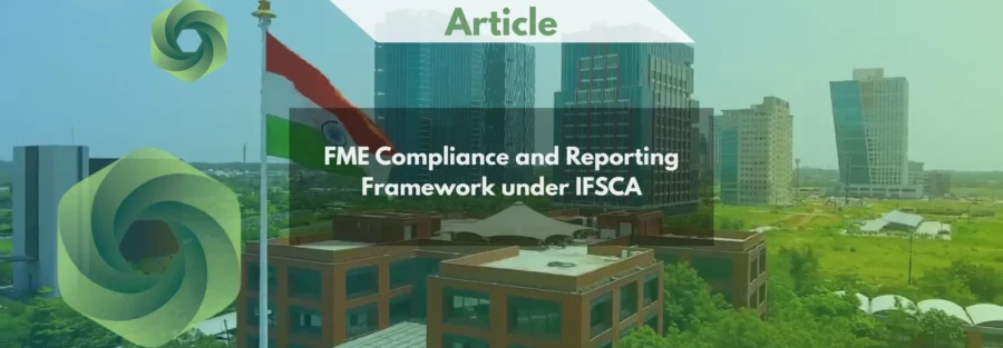 FME Compliance and Reporting Framework under IFSCA