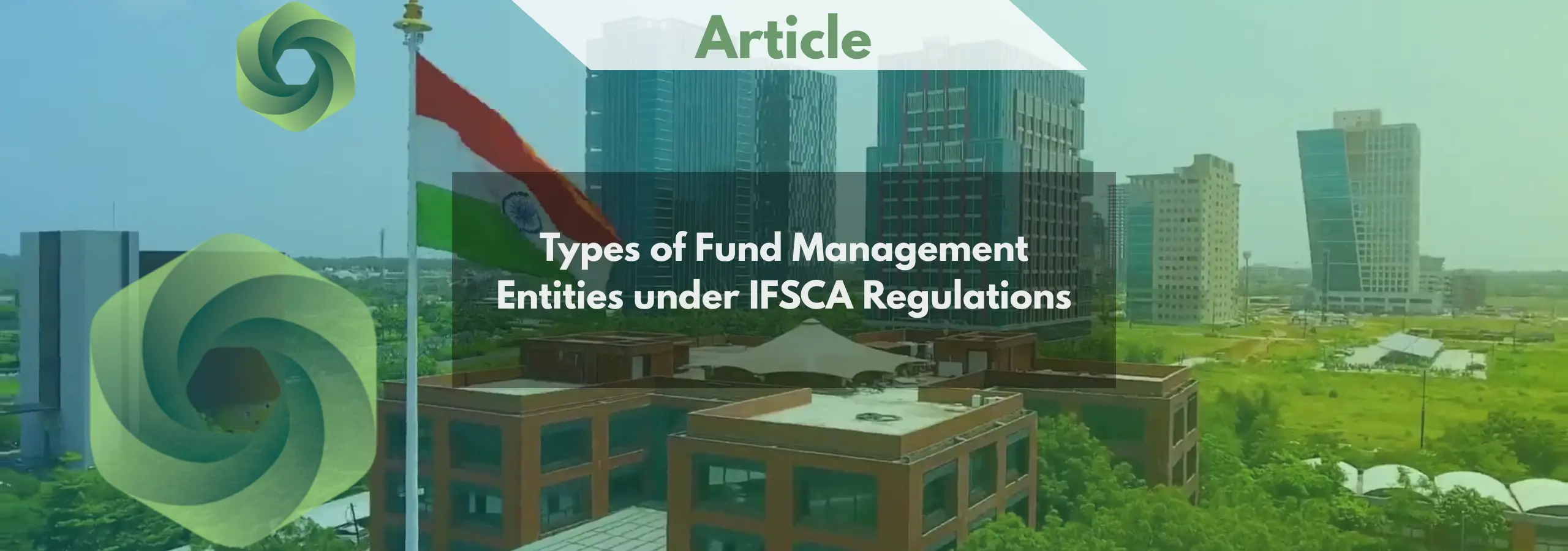 Types of Fund Management Entities under IFSCA Regulations