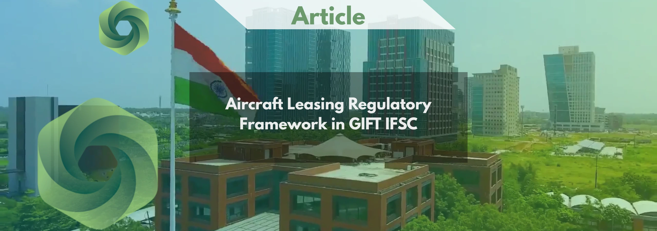 Aircraft Leasing Regulatory Framework in GIFT IFSC