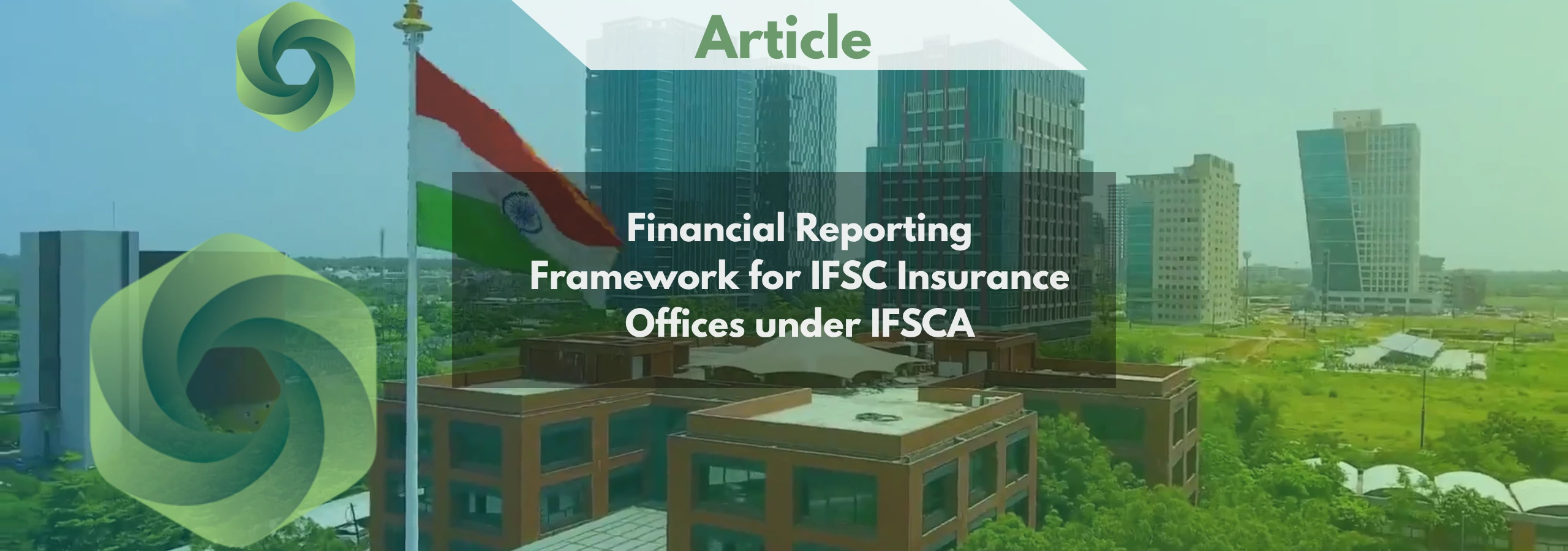 Financial Reporting Framework for IFSC Insurance Offices under IFSCA
