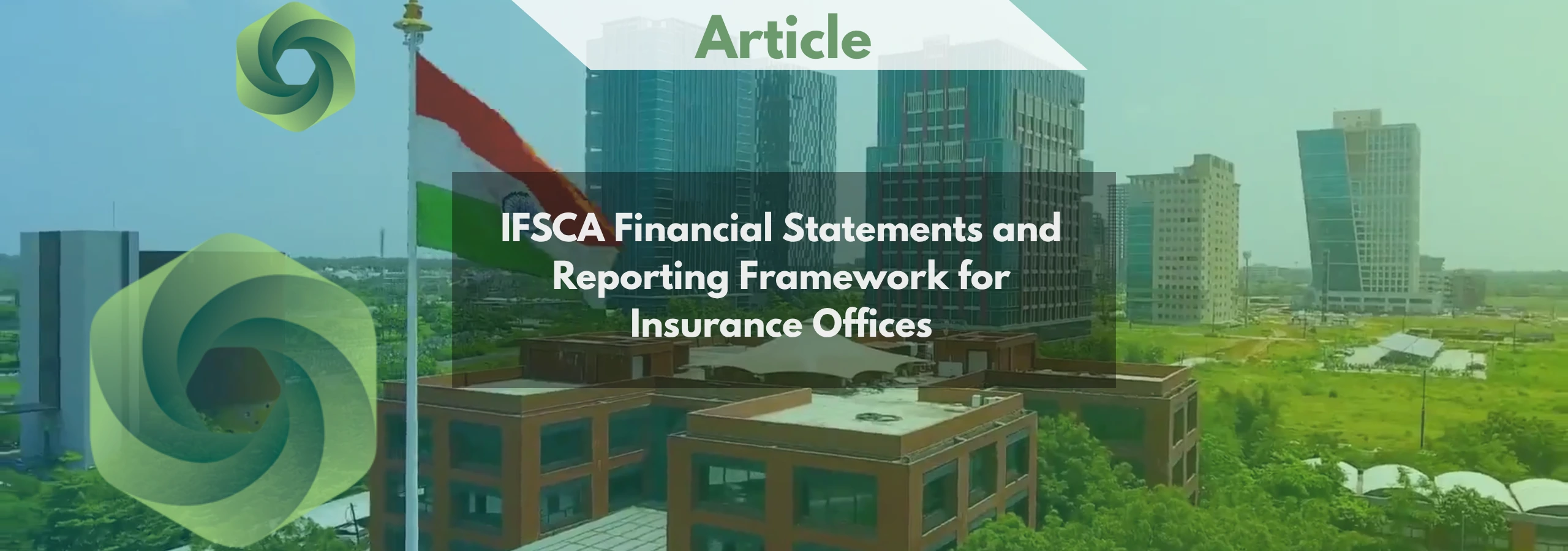 IFSCA Financial Statements and Reporting Framework for Insurance Offices