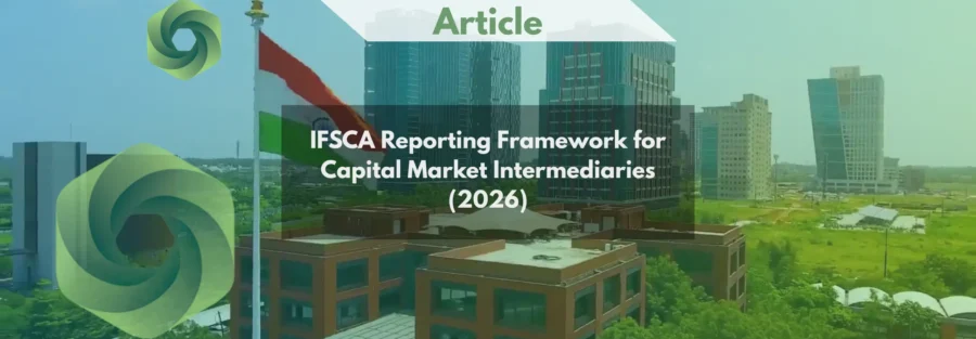 IFSCA Reporting Framework for Capital Market Intermediaries (2026)