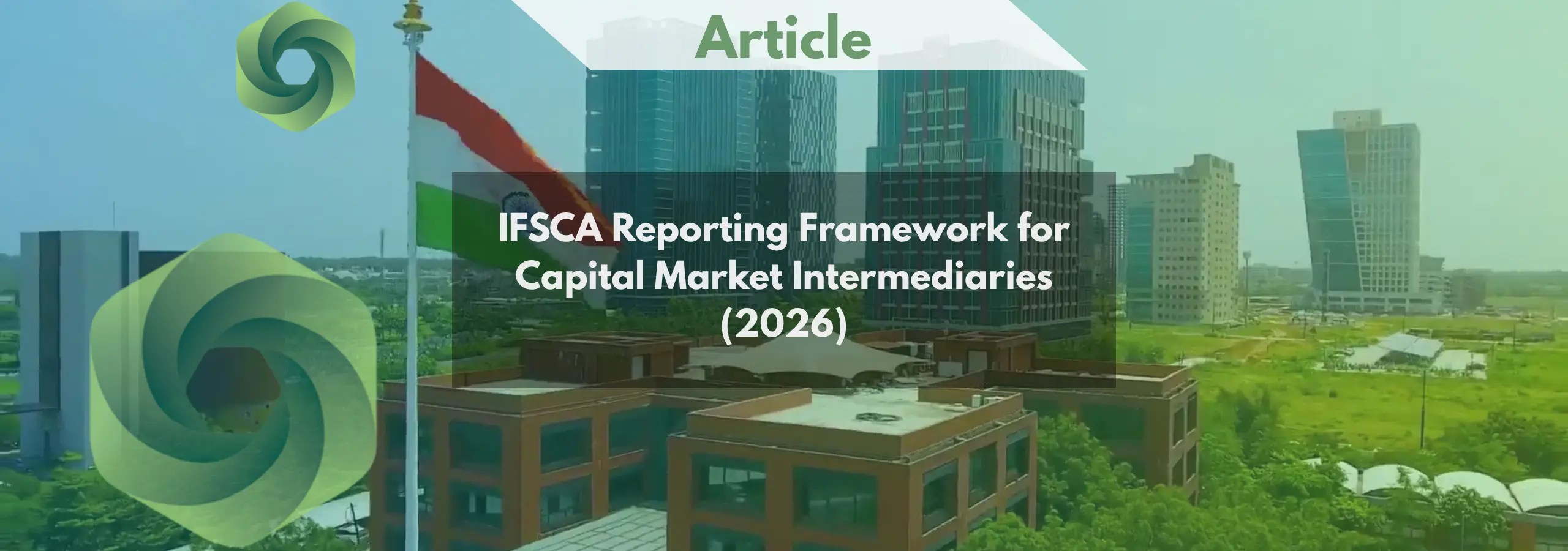 IFSCA Reporting Framework for Capital Market Intermediaries (2026)