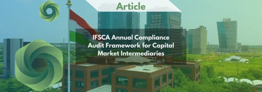 IFSCA Annual Compliance Audit Framework for Capital Market Intermediaries